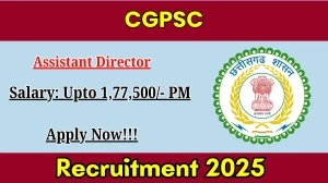 CGPSC Assistant Director Recruitment 2025 Out - Apply Online 21 Posts