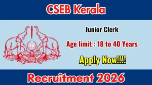 CSEB Kerala Junior Clerk Recruitment 2026 Out - Apply Offline 10 Posts