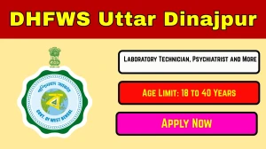 DHFWS Uttar Dinajpur Recruitment 2025 Notification PDF Out - Apply Online 30 Lab...