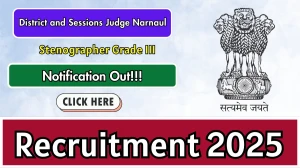 District and Sessions Judge Narnaul Stenographer Grade III Recruitment 2025 Out ...