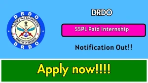 DRDO SSPL Paid Internship Recruitment 2025 Out - Apply Online 52 Posts