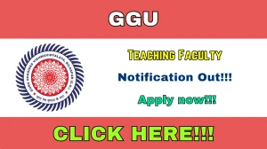 GGU Teaching Faculty Recruitment 2026 Out - Apply Online 25 Posts
