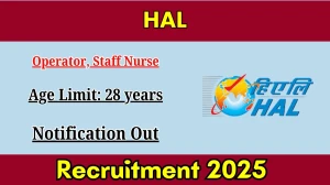 HAL Recruitment 2025 Out - Apply Online 11 Operator, Staff Nurse Posts