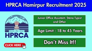 HPRCA Hamirpur Recruitment 2025: Apply Online for 270 Junior Office Assistant, S...