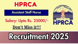 HPRCA Assistant Staff Nurse Recruitment 2025 Notification PDF Out - Apply Online...
