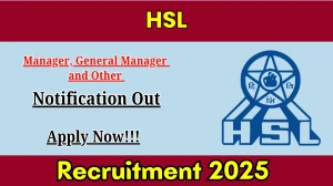 HSL Recruitment 2026 Out - Apply Online 11 Manager, General Manager and Other Po...