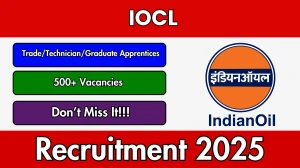 IOCL Recruitment 2025 Notification PDF Out - Apply Online 509 Trade\/Technician\/Graduate Apprentices Posts