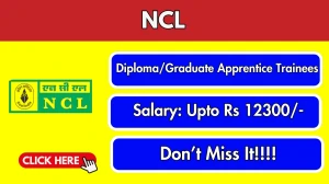 NCL Recruitment 2025: Apply Online for 94 Diploma/Graduate Apprentice Trainees |...