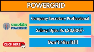 POWERGRID Company Secretary Professional Recruitment 2025 Out Apply Online for 4...