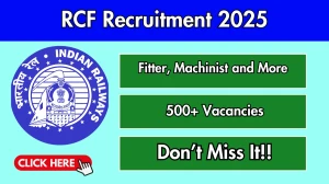 RCF Recruitment 2025 Notification PDF Out - Apply Online Fitter, Machinist and More Posts