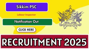 Sikkim PSC Labour Inspector Recruitment 2026 Out - Apply Online 24 Posts