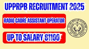 UPPRPB Radio Cadre Assistant Operator Recruitment 2025 Notification PDF Out - Ap...