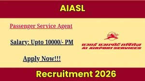 AIASL Passenger Service Agent Recruitment 2026 Out - Apply Online