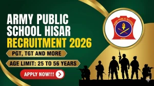 Army Public School Hisar Recruitment 2026 Out - Apply Offline 41 PGT, TGT And Mo...