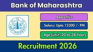 Bank of Maharashtra Apprentice Recruitment 2026 Out - Apply Online 600 Posts