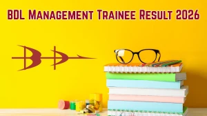 BDL Management Trainee Result 2026 - Download Scorecard, Cut Off Marks
