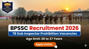 BPSSC Sub Inspector Prohibition Recruitment 2026 Out - Apply Online 78 Posts