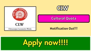 CLW Cultural Quota Recruitment 2026 Out - Apply Offline 02 Posts