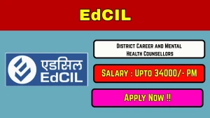 EdCIL District Career and Mental Health Counsellors Recruitment 2026 Out - Apply...
