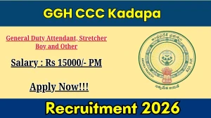 GGH CCC Kadapa Recruitment 2026 Out - Apply Online 34 General Duty Attendant, Stretcher Boy and Other Posts