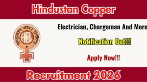 HCL Recruitment 2026 Out - Apply Online 18 Electrician, Chargeman And More Posts