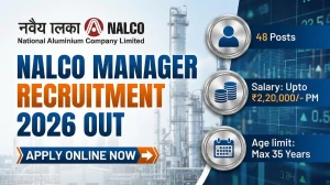 NALCO Manager Recruitment 2026 Out - Apply Online 48 Posts