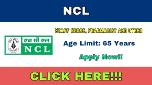 NCL Recruitment 2026 Out - Apply Online 27 Staff Nurse, Pharmacist and Other Pos...