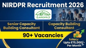 NIRDPR Recruitment 2026 Out - Apply Online 98 Senior Capacity Building Consultant, Capacity Building Consultant Posts