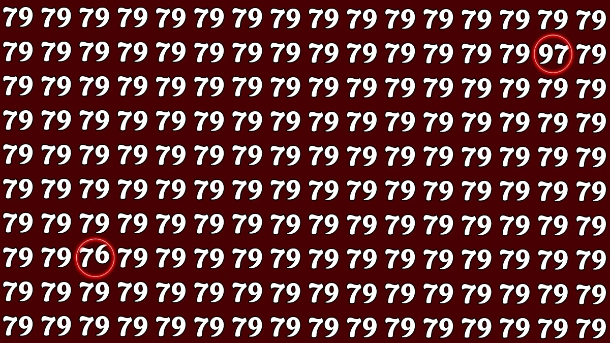 Optical Illusion: Within 7 Seconds Spot The Number 97 and 76 among 79 Optical Illusion: Within 7 Seconds Spot The Number 97 and 76 among 79