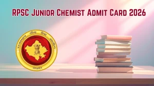 RPSC Junior Chemist Admit Card 2026 OUT – Direct Link to Download Hall Ticket for 01 February 2026 Exam