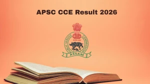 APSC CCE Result 2026 - Download Scorecard, Cut Off Marks