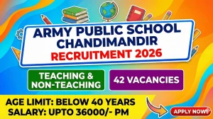 Army Public School Chandimandir Teaching and Non-Teaching Recruitment 2026 Out -...