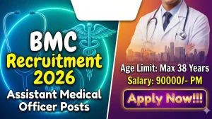 BMC Assistant Medical Officer Recruitment 2026 Out - Apply Online 14 Posts