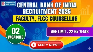 Central Bank of India Recruitment 2026 Out - Apply Offline 02 Faculty, FLCC Coun...