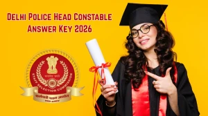 Delhi Police Head Constable Answer Key 2026 – Download PDF, Raise Objection, Check Cut Off & Result Updates