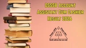 DSSSB Account Assistant Cum Cashier Result 2026 - Download Scorecard, Cut Off Marks