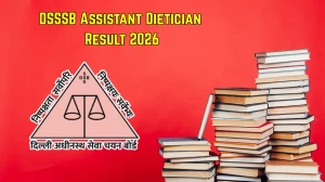 DSSSB Assistant Dietician Result 2026 - Download Scorecard, Cut Off Marks
