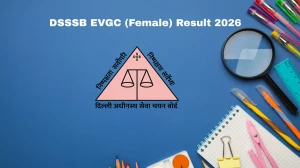 DSSSB EVGC (Female) Result 2026 – Download Scorecard, Cut Off Marks