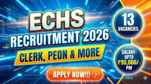 ECHS Recruitment 2026 Out - Apply Offline 13 Clerk, Peon And More Posts