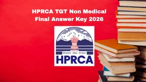 HPRCA TGT Non Medical Final Answer Key 2026 – Download Answer Key, Raise Objection, Check Cut Off & Result Updates