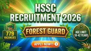 HSSC Forest Guard Recruitment 2026 Out - Apply Online 779 Posts