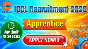 IOCL Apprentice Recruitment 2026 Out - Apply Online 224 Posts