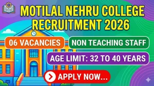 Motilal Nehru College Non Teaching Staff Recruitment 2026 Out - Apply Online 06 ...