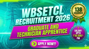 WBSETCL Recruitment 2026 Out - Apply Online 138 Graduate and Technician Apprenti...