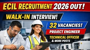 ECIL Recruitment 2026 Out - Walk in for 32 Project Engineer, Technical Officer a...
