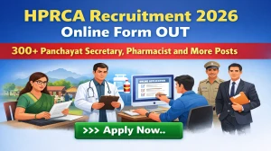 HPRCA Panchayat Secretary, Pharmacist and More Recruitment 2026 Out - Apply Onli...
