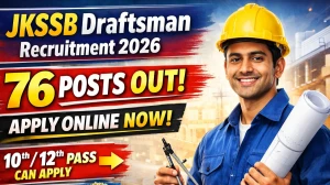 JKSSB Draftsman Recruitment 2026 Out - Apply Online 76 Posts