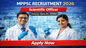 MPPSC Scientific Officer Recruitment 2026 Out - Apply Online 81 Posts