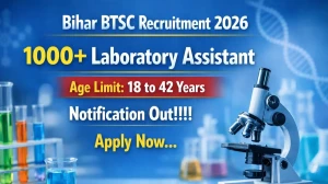 Bihar BTSC Laboratory Assistant Recruitment 2026 Out - Apply Online 1091 Posts