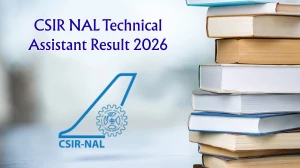 CSIR NAL Technical Assistant Result 2026 Declared: Download CSIR NAL TA Result, Scorecard & Merit List PDF